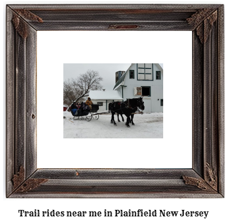 trail rides near me in Plainfield, New Jersey